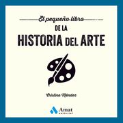 El Pequeño Libro de la Historia del Arte