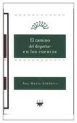 el camino del despertar en los cuentos (in Spanish)