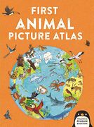 First Animal Picture Atlas (en Inglés)