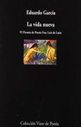 la vida nueva (vi premio fray luis de león)