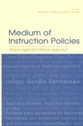 medium of instruction policies: which agenda? whose agenda?
