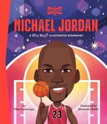 Michael Jordan: A Who HQ Illustrated Biography (en Inglés)