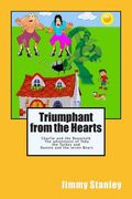 Triumphant from the Hearts: Charlie and the Beanstalk -- The adventures of Toby the Turkey -- Dannie and the seven Bears (en Inglés)