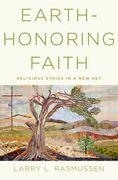 earth-honoring faith: religious ethics in a new key (en Inglés)