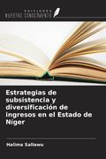 Estrategias de subsistencia y diversificación de ingresos en el Estado de Níger (in Spanish)