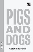 Pigs and Dogs