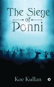 The Siege of Ponni (en Inglés)