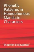 Phonetic Patterns in Homophonous Mandarin Characters (en Inglés)