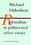 rationalism in politics and other essays (en Inglés)