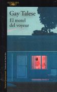El Motel del Voyeur - Gay Talese - Alfaguara