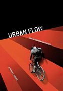 urban flow,bike messengers and the city (en Inglés)