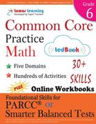 Common Core Practice - Grade 6 Math: Workbooks to Prepare for the PARCC or Smarter Balanced Test: CCSS Aligned (CCSS Standards Practice) (Volume 8)