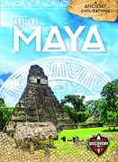 Ancient Maya (Ancient Civilizations) (en Inglés)
