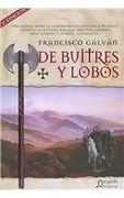 de buitres y lobos / of vultures and wolves
