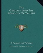 the germany and the agricola of tacitus (en Inglés)
