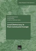 Local Democracy in Post-Communist Europe (Urban and Regional Research International, 2)
