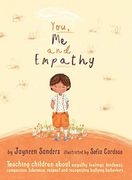 You, me and Empathy: Teaching Children About Empathy, Feelings, Kindness, Compassion, Tolerance and Recognising Bullying Behaviours (en Inglés)