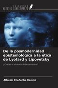 De la posmodernidad epistemológica a la ética de Lyotard y Lipovetsky. ¿Cuál es la situación de Mozambique?
