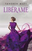 Libérame - Tahereh Mafi - Oz Editorial