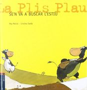 (cat).la plis plas se`n va a buscar l`estiu (vaca plis plas) (en Catalán)