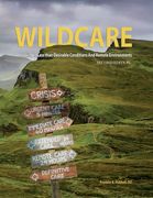 WILDCARE, Working in Less than Desirable Conditions and Remote Environments, 2nd Edition (en Inglés)