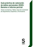 Guía Práctica de Valoración de Daños Personales 2020: Baremo e Informe Pericial