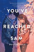 YOU´VE REACHED SAM: A NOVEL (en Inglés)