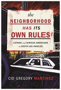 The Neighborhood has its own Rules: Latinos and African Americans in South los Angeles 