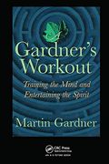 A Gardner's Workout: Training the Mind and Entertaining the Spirit 