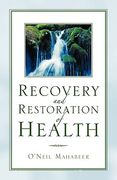 recovery and restoration of health (en Inglés)