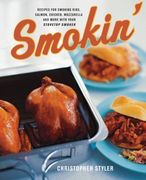 smokin,recipes for smoking ribs, salmon, chicken, mozzarella and more with your stovetop smoker (en Inglés)