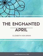 The Enchanted April (en Inglés)