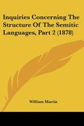 inquiries concerning the structure of the semitic languages, part 2 (1878) (en Inglés)
