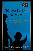 Mama is That a Man? (en Inglés)