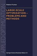large-scale optimization - problems and methods