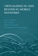 Virtualizing 5g and Beyond-5g Mobile Networks (en Inglés)
