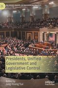 Presidents, Unified Government and Legislative Control (en Inglés)