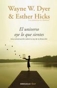 El Universo Oye Lo Que Sientes / Co-Creating at Its Best: A Conversation Between Master Teachers (in Spanish)