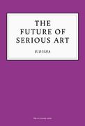 The Future of Serious art 