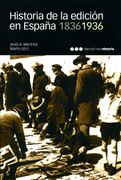 Historia de la Edición en España. 1836-1936 (Coediciones)