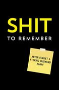 Shit to Remember: Internet Address and Password Keeper to Prevent wtf Moments (Calendars & Gifts to Swear by) (en Inglés)
