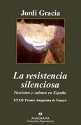 La Resistencia Silenciosa: Fascismo y Cultura en Espa~Na