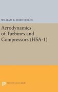 Aerodynamics of Turbines and Compressors. (HSA-1) (High Speed Aerodynamics and Jet Propulsion)