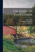 The Diary of John Comer (en Inglés)