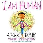 I am Human. A Book of Empathy (i am Books) 