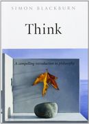 Think: A Compelling Introduction to Philosophy (en Inglés)