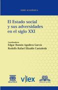 EL ESTADO SOCIAL Y SUS ADVERSIDADES EN EL SIGLO XXI (in Spanish)
