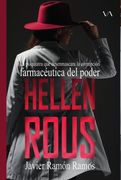 Hellen Rous. La psiquiatra que desenmascara la corrupción farmacéutica del poder