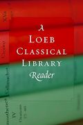 A Loeb Classical Library Reader (en Inglés)