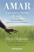 Amar. Una Nueva Forma de Vida - Gary Chapman - Books4Pocket